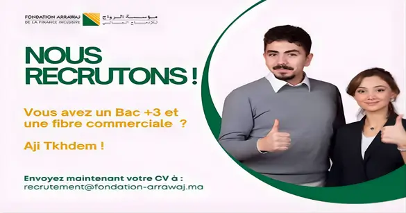 Fondation ARRAWAJ recrute 50 Chargés de Portefeuille au Maroc